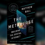 The Metaverse, Building The Spatial Internet
