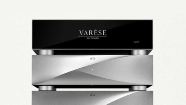 dCS Varèse Streaming DAC